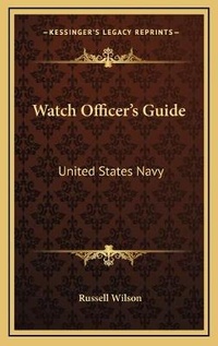 Abbildung von: Watch Officer's Guide - Kessinger Publishing