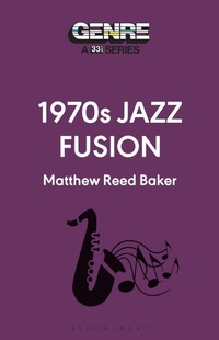 Abbildung von: 1970s Jazz Fusion - Bloomsbury eBooks US