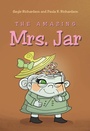 Cover: The Amazing Mrs. Jar - Page Publishing, Inc.