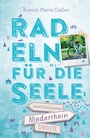 Cover: Niederrhein. Radeln für die Seele - Droste Verlag GmbH