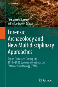 Enlarge image Cover: Forensic Archaeology and New Multidisciplinary Approaches - Springer