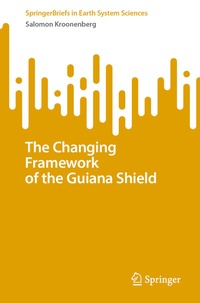 Abbildung von: The Changing Framework of the Guiana Shield - Springer