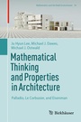 Cover: Mathematical Thinking and Properties in Architecture - Birkhäuser