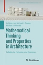 Cover: Mathematical Thinking and Properties in Architecture - Birkhäuser