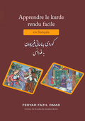 Cover: Apprendre le kurde rendu facile - Institut f. Kurdische Studien