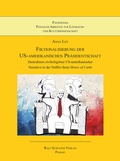 Cover: Fiktionalisierung der US-amerikanischen Pr&auml;sidentschaft - Schuster, Ralf, Dr.