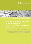 Cover: Kinder sch&uuml;tzen, f&ouml;rdern und beteiligen - Nieders&auml;chsisches Institut f&uuml;r fr&uuml;hkindliche Bildung und Entwicklung