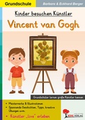 Cover: Kinder besuchen K&uuml;nstler / Vincent van Gogh - KOHL VERLAG Der Verlag mit dem Baum