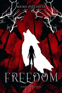 Enlarge image Cover: Freedom - Dunkelstern Verlag