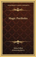 Cover: Magic Portholes - Kessinger Publishing