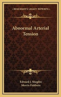 Abbildung von: Abnormal Arterial Tension - Kessinger Publishing