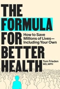 Cover: The Formula for Better Health - MIT Press