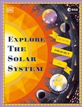 Cover: Explore the Solar System - DK Children