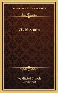 Enlarge image Cover: Vivid Spain - Kessinger Publishing
