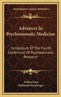 Cover: Advances In Psychosomatic Medicine - Kessinger Publishing