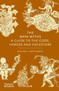 Abbildung von: The Maya Myths - Thames & Hudson Ltd
