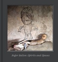 Cover: Roger Ballen - Spirits and Spaces - Thames & Hudson Ltd