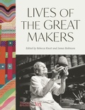 Cover: Lives of the Great Makers (Victoria & Albert Museum) - Thames & Hudson Ltd