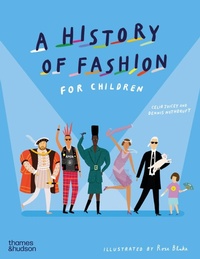 Abbildung von: A History of Fashion for Children - Thames & Hudson Ltd