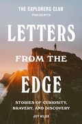 Cover: The Explorers Club Presents: Letters from the Edge - Crown