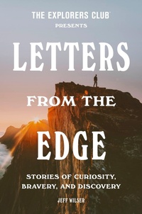 Enlarge image Cover: The Explorers Club Presents: Letters from the Edge - Random House Inc