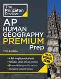 Cover: Princeton Review AP Human Geography Premium Prep, 17th Edition - Princeton Review