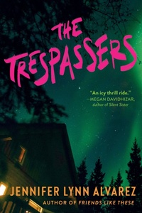 Enlarge image Cover: The Trespassers - Delacorte Press