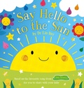 Cover: Baby Sensory: Say Hello to the Sun (NE) - Scholastic