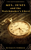 Cover: Mrs. Jones and the Watchmaker's Ghost (The Adventures of Mrs. Jones) - Grace E. Robinson