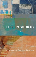 Cover: Life, In Shorts - Rachel Davies