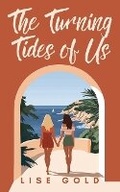 Cover: The Turning Tides of Us - Lise Gold Books