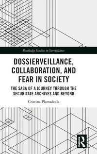 Abbildung von: Dossierveillance, Collaboration, and Fear in Society - Routledge