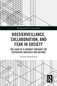 Abbildung von: Dossierveillance, Collaboration, and Fear in Society - Routledge