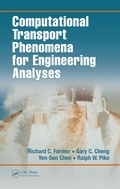 Cover: Computational Transport Phenomena for Engineering Analyses - CRC Press