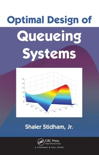 Enlarge image Cover: Optimal Design of Queueing Systems - Chapman and Hall