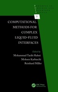 Cover: Computational Methods for Complex Liquid-Fluid Interfaces - CRC Press