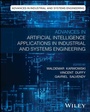 Cover: Advances in Artificial Intelligence Applications in Industrial and Systems Engineering - Wiley