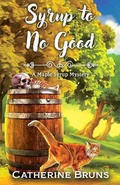 Cover: Syrup to No Good - Thorndike Press Large Print