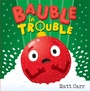 Cover: Bauble in Trouble - Hodder Children's Books