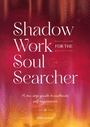 Cover: Shadow Work for the Soul Searcher - Princeton University Press