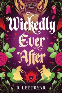 Abbildung von: Wickedly Ever After - Sourcebooks Casablanca