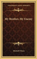 Cover: My Brother, My Enemy - Kessinger Publishing