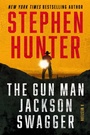 Cover: The Gun Man Jackson Swagger - Atria/Emily Bestler Books