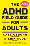 Cover: The ADHD Field Guide for Adults - Gallery Books