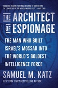 Cover: The Architect of Espionage - Scribner