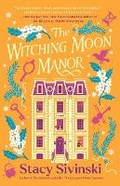 Cover: The Witching Moon Manor - Atria Books