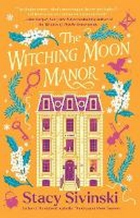 Enlarge image Cover: The Witching Moon Manor - Atria Books