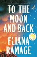 Cover: To the Moon and Back (Reese's Book Club) - Avid Reader Press