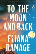 Cover: To the Moon and Back (Reese's Book Club) - Avid Reader Press