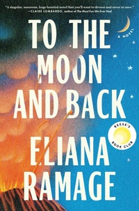 Enlarge image Cover: To the Moon and Back (Reese's Book Club) - Avid Reader Press